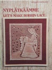 Nyplätkäämme Let's make bobbin lace